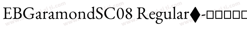 EBGaramondSC08 Regular◆字体转换